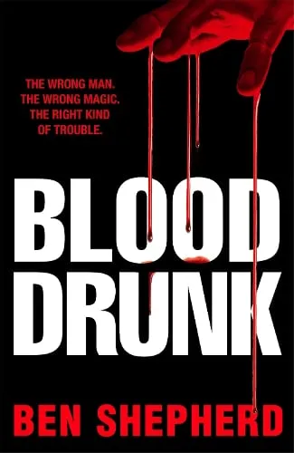 Ben Shepherd Blood Drunk