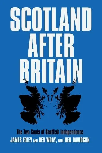 Ben Wray Scotland After Britain