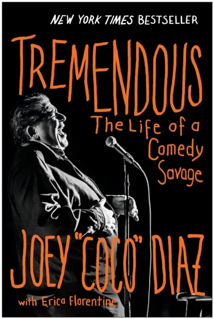 BenBella Books Tremendous : The Life Of A Comedy Savage