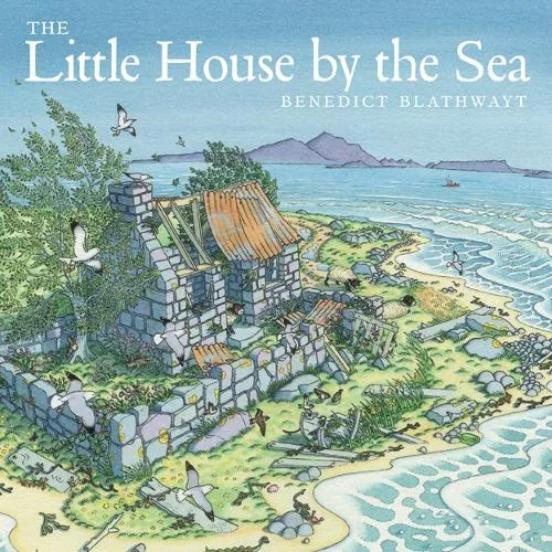 Benedict Blathwayt The Little House by the Sea