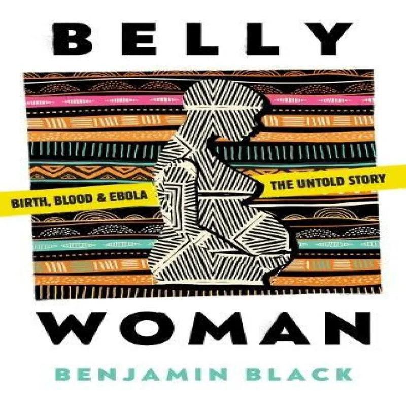 Benjamin Black Belly Woman