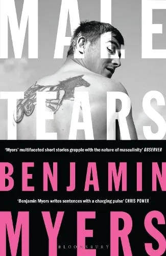 Benjamin Myers Male Tears