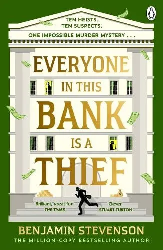 Benjamin Stevenson Everyone In This Bank Is A Thief