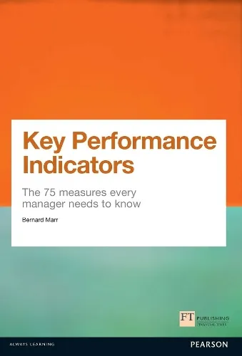 Bernard Marr Key Performance Indicators (Kpi)