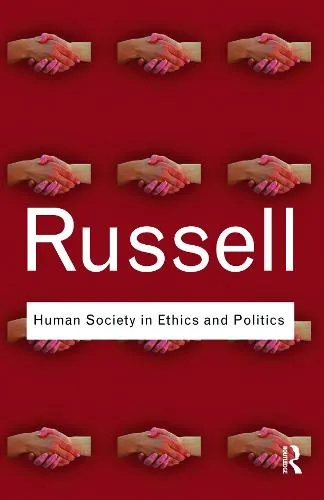 Bertrand Russell Human Society in Ethics and Politics