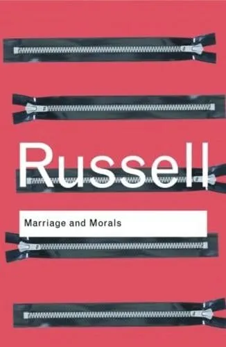 Bertrand Russell Marriage and Morals