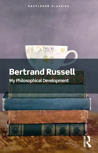 Bertrand Russell My Philosophical Development