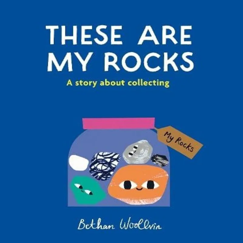 Bethan Woollvin These Are My Rocks Paperback Book Multicolor