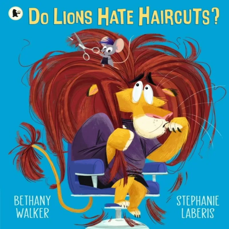 Bethany Walker Do Lions Hate Haircuts?
