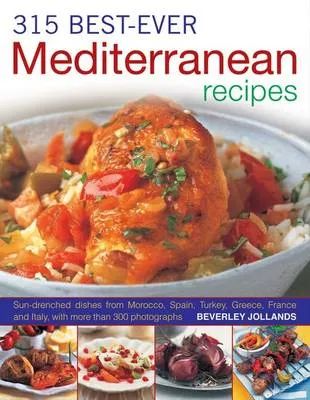 Beverly Jollands 315 Best Ever Mediterranean Recipes
