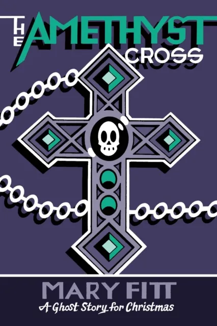 Biblioasis The Amethyst Cross : A Ghost Story For Christmas