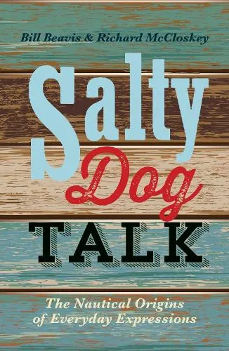 Bill Beavis Salty Dog Talk