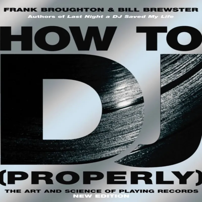 Bill Brewster How To DJ (Properly) Paperback Book Multicolor
