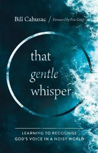 Bill Cahusac That Gentle Whisper