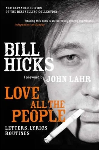 Bill Hicks Love All the People (New Edition)