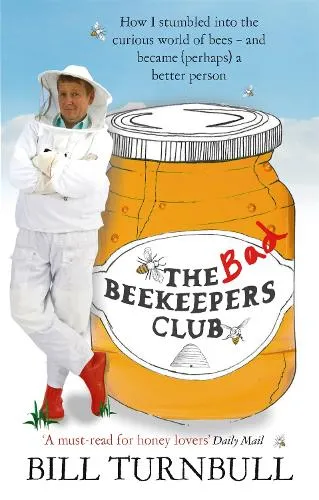 Bill Turnbull The Bad Beekeepers Club
