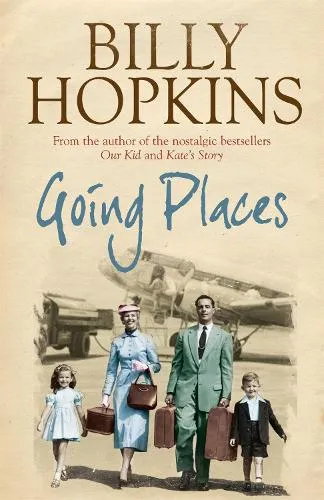 Billy Hopkins Going Places (The Hopkins Family Saga, Book 5)