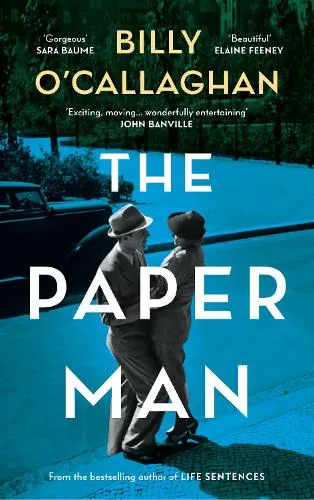 Billy O'Callaghan The Paper Man