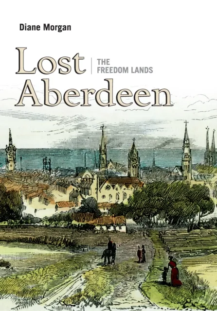 Birlinn General Lost Aberdeen: The Freedom Lands