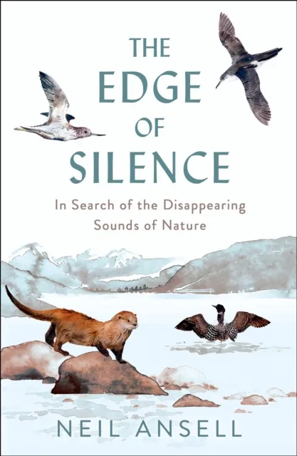 Neil Ansell The Edge of Silence