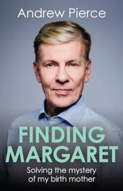Biteback Publishing Finding Margaret : Solving The Mystery Of My Birth Mother