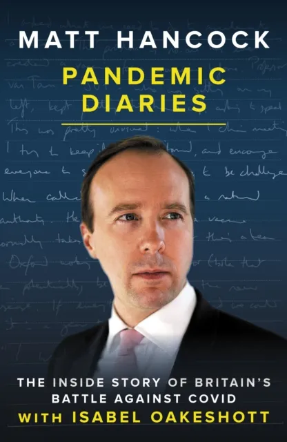 Biteback Publishing Pandemic Diaries : The Inside Story Of Britain'S Battle Against Covid