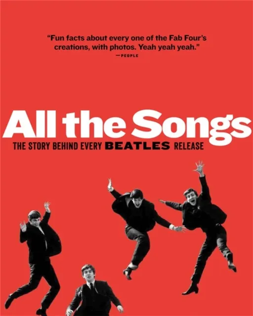 Black Dog & Leventhal Publishers Inc All The Songs : The Story Behind Every Beatles Release