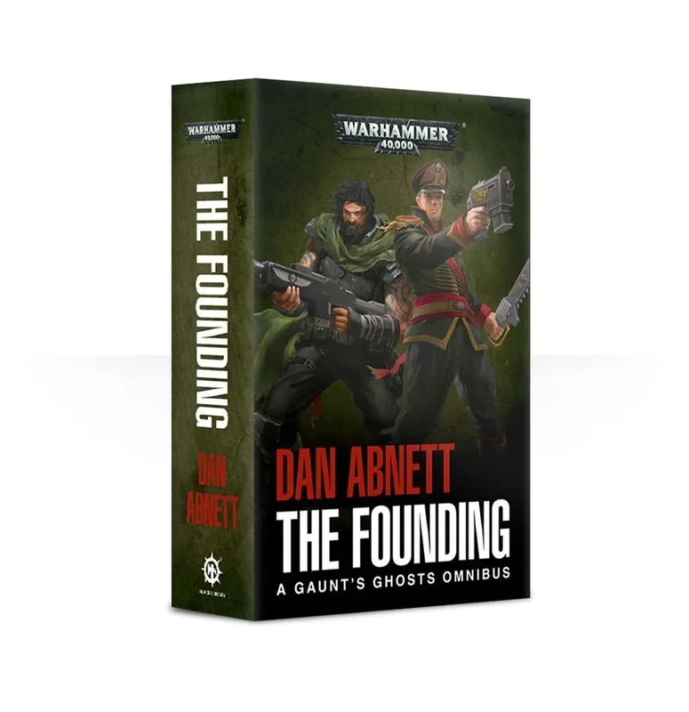 Warhammer 40, 000 The Founding A Gaunt's Ghosts Omnibus Dan Abnett Book Multicolor