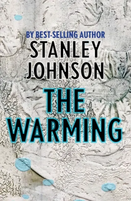 Stanley Johnson Warming Paperback Book Multicolor