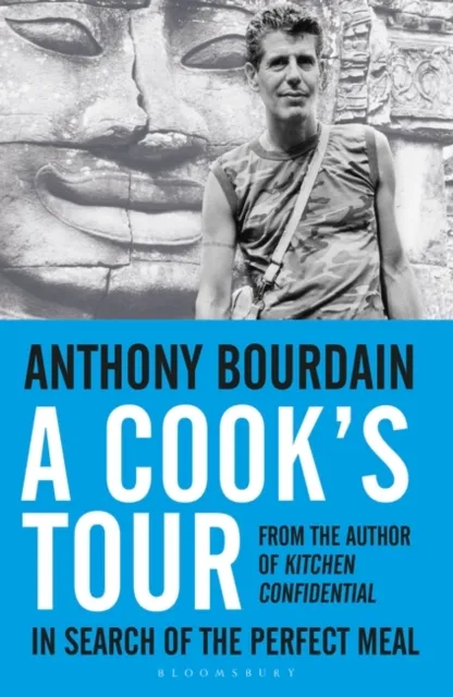 Anthony Bourdain A Cook's Tour