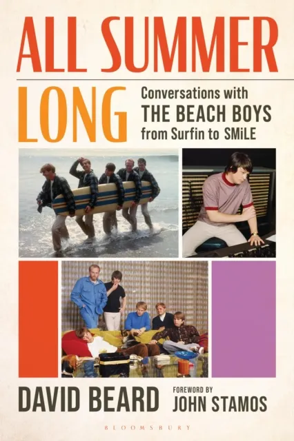 Bloomsbury Publishing Plc All Summer Long : Conversations With The Beach Boys From Surfin' To Smile