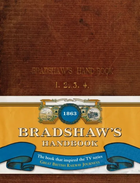 Bloomsbury Publishing Plc Bradshaw’s Handbook