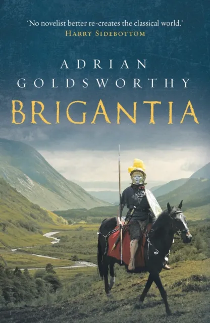Adrian Goldsworthy Brigantia
