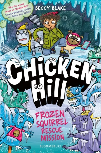 Beccy Blake Chicken Hill: Frozen Squirrel Rescue Mission