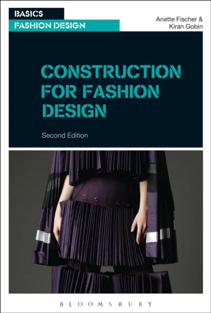 Bloomsbury Publishing Plc Construction For Fashion Design