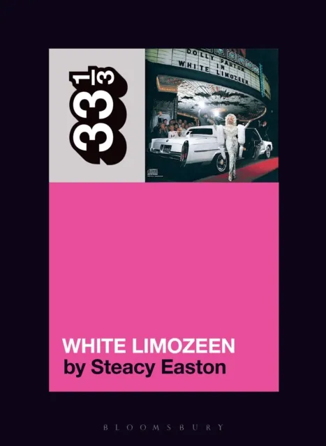 Bloomsbury Publishing Plc Dolly Parton'S White Limozeen