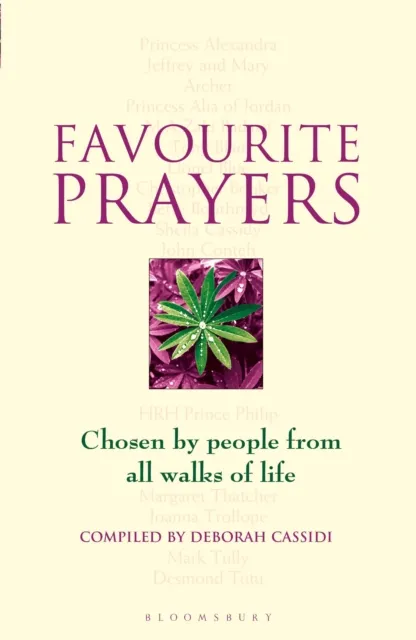 Bloomsbury Publishing Plc Favourite Prayers : Chosen By People From All Walks Of Life