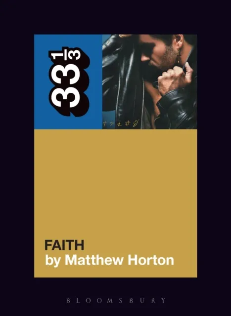 Bloomsbury Publishing Plc George Michael'S Faith