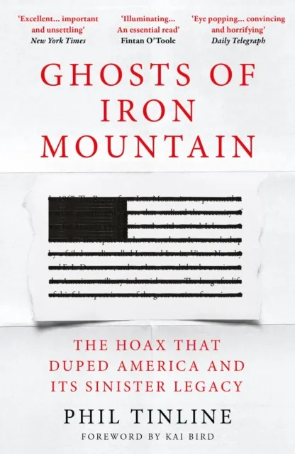 Bloomsbury Publishing Plc Ghosts Of Iron Mountain : The Hoax That Duped America And Its Sinister Legacy