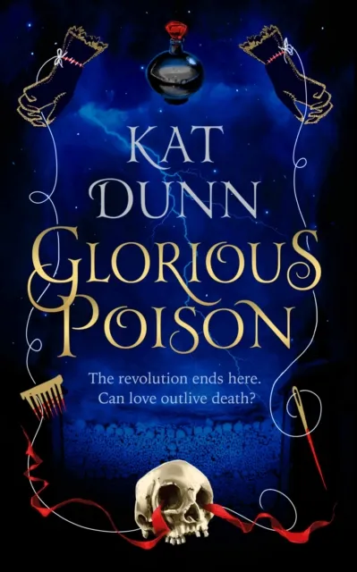Bloomsbury Publishing Plc Glorious Poison