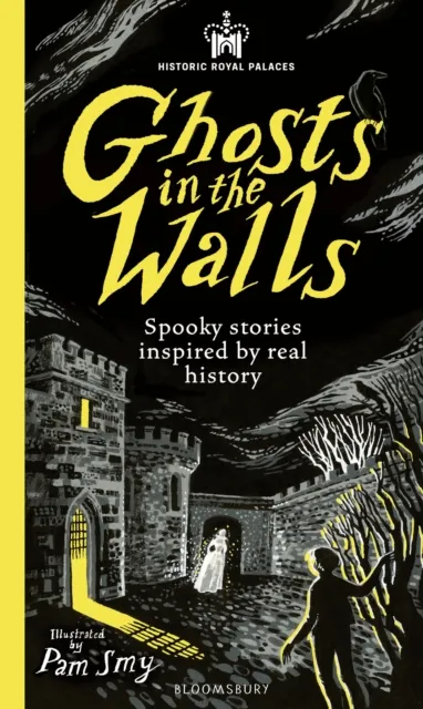 Sam Sedgman Historic Royal Palaces: Ghosts in the Walls Hardback Book Multicolor