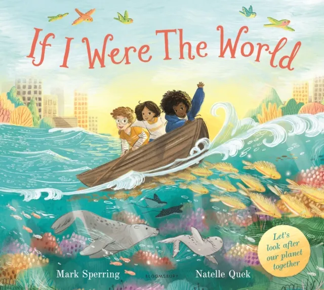 Mark Sperring If I Were the World Paperback Book Multicolor