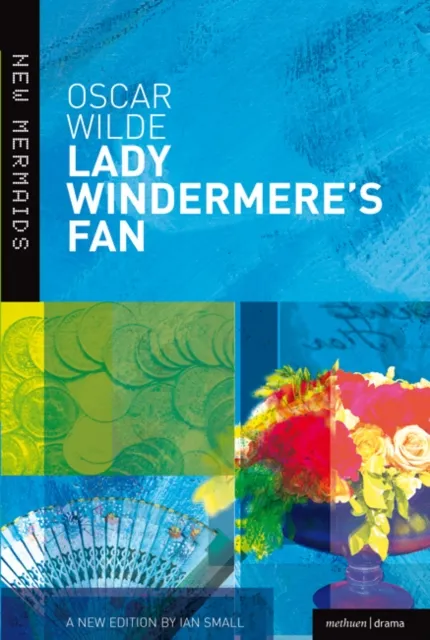 Bloomsbury Publishing Plc Lady Windermere'S Fan