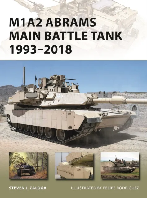 Bloomsbury Publishing Plc M1a2 Abrams Main Battle Tank 1993–2018
