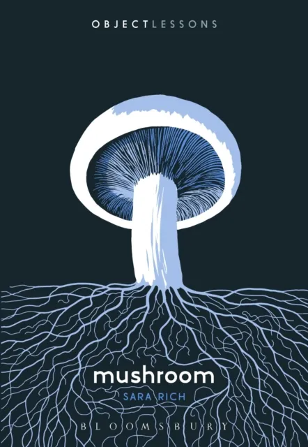 Bloomsbury Publishing Plc Mushroom