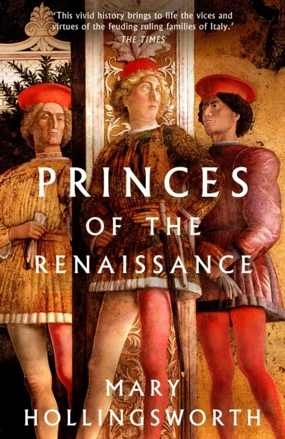 Bloomsbury Publishing Plc Princes Of The Renaissance