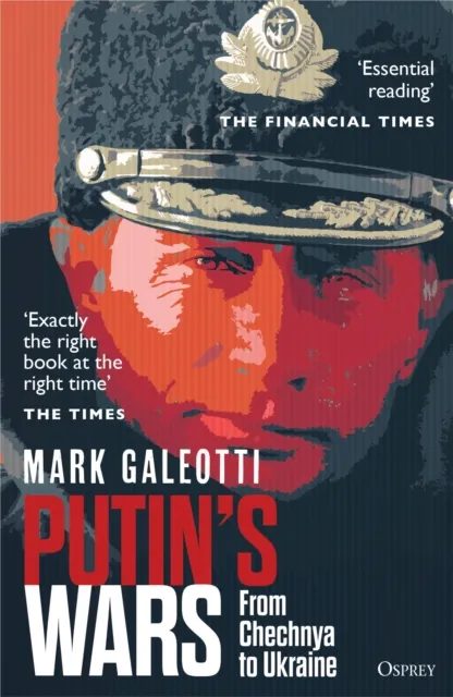 Bloomsbury Publishing Plc Putin'S Wars : From Chechnya To Ukraine