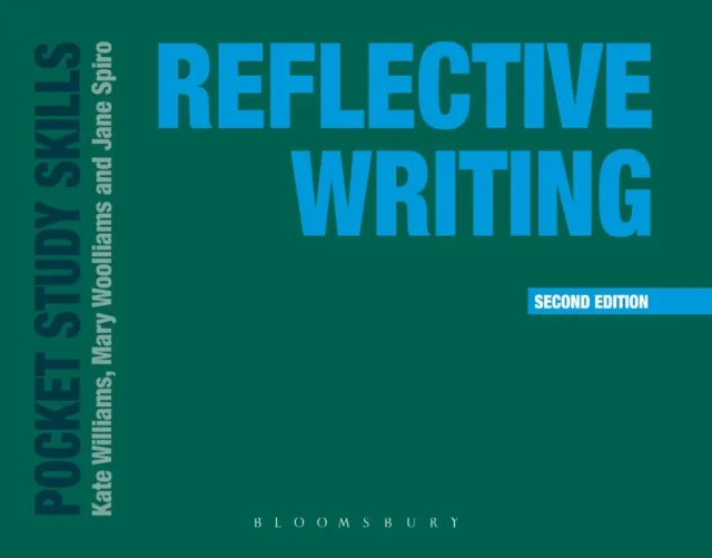 Bloomsbury Publishing Plc Reflective Writing