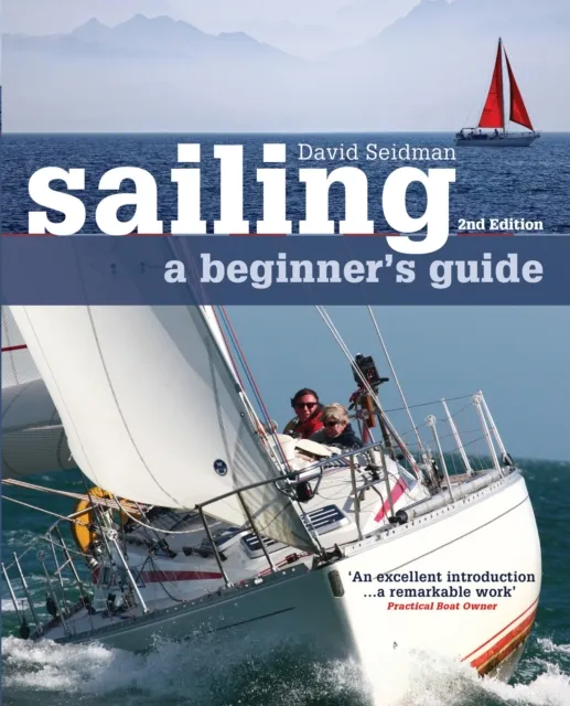 Bloomsbury Publishing Plc Sailing: A Beginner'S Guide