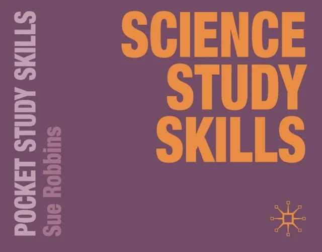 Bloomsbury Publishing Plc Science Study Skills